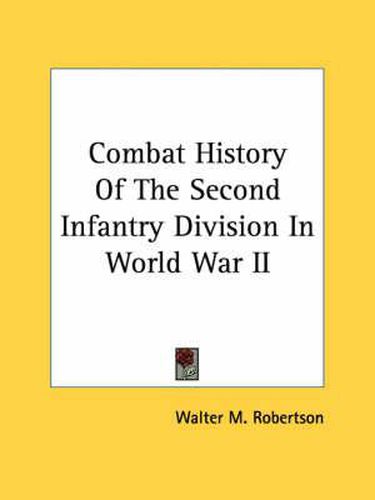 Cover image for Combat History of the Second Infantry Division in World War II