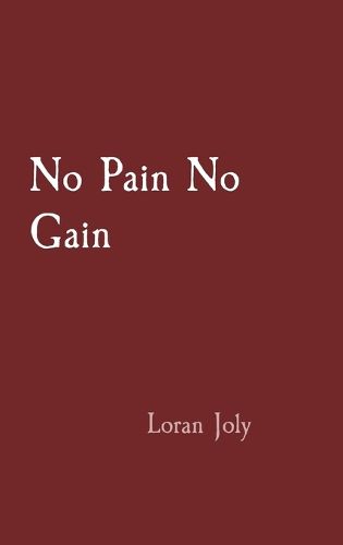 No Pain No Gain