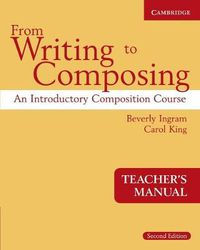 Cover image for From Writing to Composing Teacher's Manual: An Introductory Composition Course for Students of English