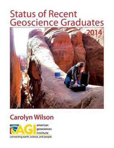 Cover image for Status of Recent Geoscience Graduates 2014