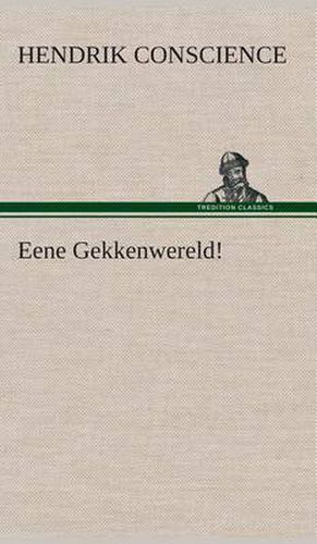 Cover image for Eene Gekkenwereld!