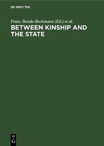 Between kinship and the state: Social security and law in developing countries