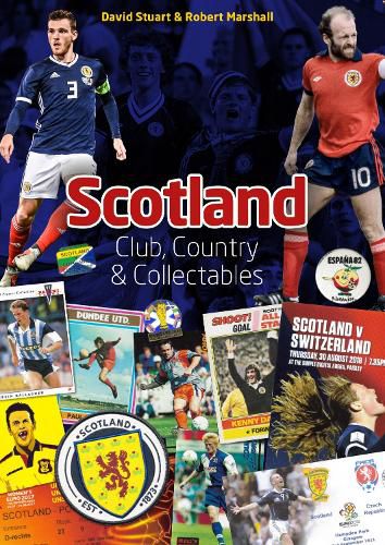 Scotland: Club, Country & Collectables