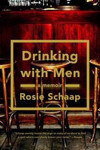 Cover image for Drinking with Men: A Memoir