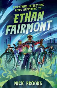 Cover image for Everything Interesting Keeps Happening to Ethan Fairmont