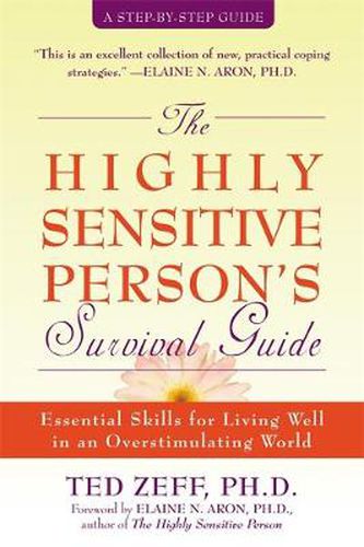 Cover image for Highly Sensitive Person's Survival Guide: Essential Skills for Living Well in an Overstimulating World