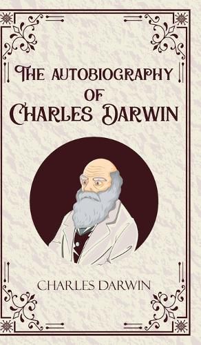 Cover image for The Autobiography of Charles Darwin (Edition1st)
