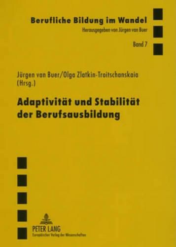 Cover image for Adaptivitaet Und Stabilitaet Der Berufsausbildung: Theoretische Und Empirische Untersuchungen Zur Berliner Berufsbildungslandschaft