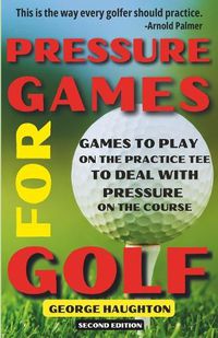 Cover image for Pressure Games For Golf