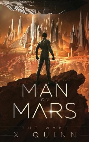 Cover image for Man on Mars: The Wake (Book 1)