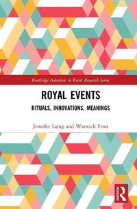 Cover image for Royal Events: Rituals, Innovations, Meanings