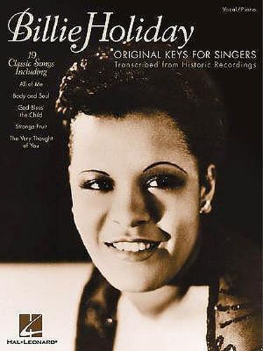 Cover image for Billie Holiday - Original Keys for Singers: Transcribed from Historic Recordings