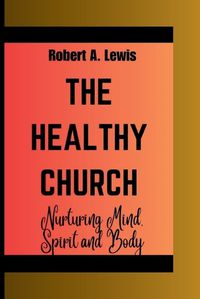 Cover image for The Healthy Church