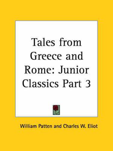 Cover image for Junior Classics Vol. 3 (Tales from Greece and Rome) (1912)