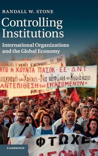 Cover image for Controlling Institutions: International Organizations and the Global Economy
