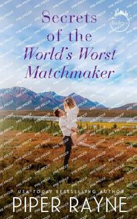 Cover image for Secrets of the World's Worst Matchmaker