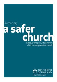 Cover image for Promoting a Safer Church: Safeguarding policy statement for children, young people and adults