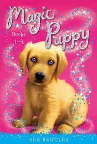 Cover image for Magic Puppy: Books 1-3