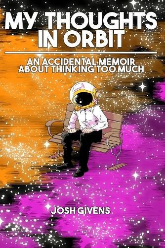 Cover image for My Thoughts in Orbit