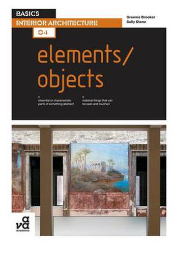 Cover image for Basics Interior Architecture 04: Elements / Objects