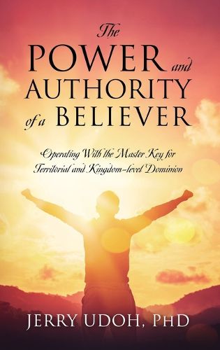 Cover image for The Power and Authority of a Believer