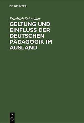 Cover image for Geltung Und Einfluss Der Deutschen Padagogik Im Ausland