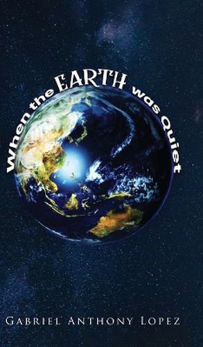 Cover image for When the Earth Was Quiet