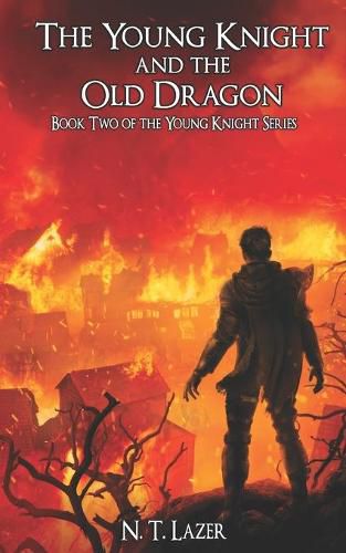 Cover image for The Young Knight and the Old Dragon: Book Two of the Young Knight Series