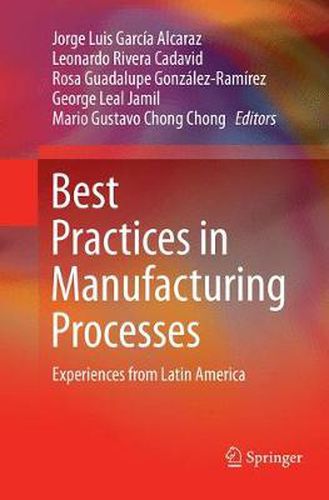 Best Practices in Manufacturing Processes: Experiences from Latin America