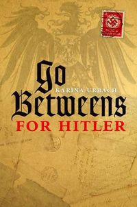Cover image for Go-Betweens for Hitler