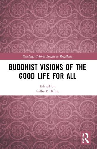 Cover image for Buddhist Visions of the Good Life for All