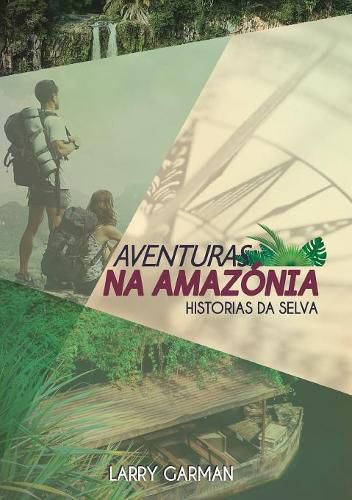 Cover image for Aventuras na Amazonia: Historias da Selva