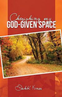 Cover image for Cherish My God-Given Space