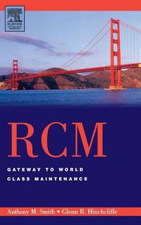 Cover image for RCM--Gateway to World Class Maintenance