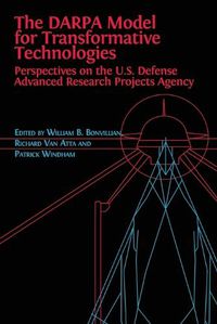 Cover image for The DARPA Model for Transformative Technologies: Perspectives on the U.S. Defense Advanced Research Projects Agency