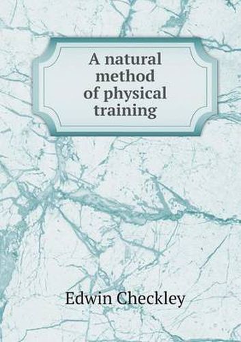 Cover image for A natural method of physical training