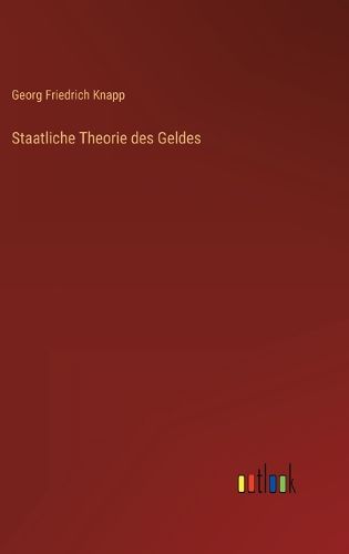 Cover image for Staatliche Theorie des Geldes