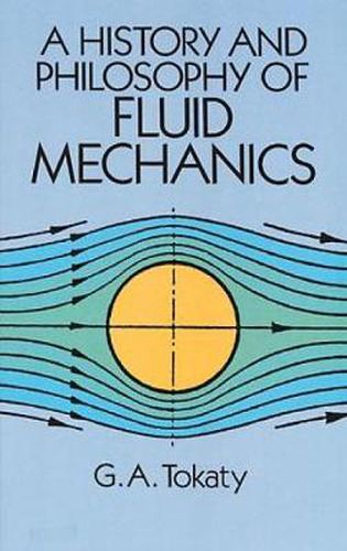 Cover image for A History and Philosophy of Fluid Mechanics