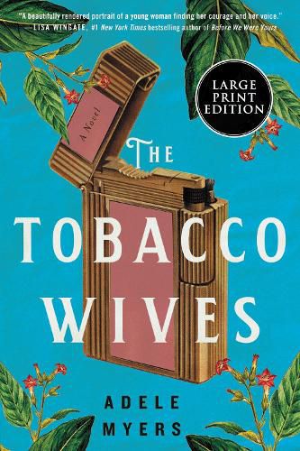 The Tobacco Wives: A Novel [Large Print]