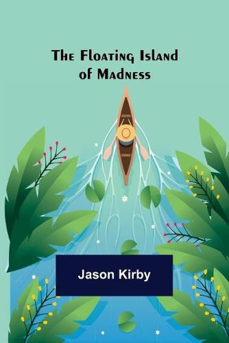 Cover image for The Floating Island of Madness