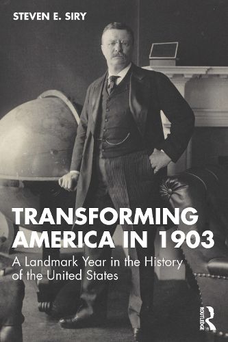 Cover image for Transforming America in 1903
