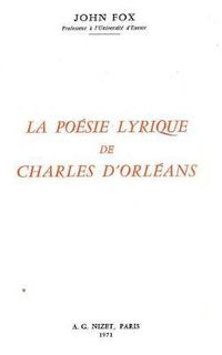 Cover image for La Poesie Lyrique de Charles d'Orleans