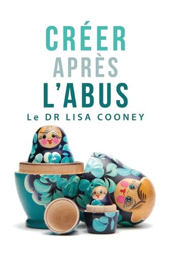 Cover image for Creer apres l'abus (French)
