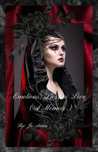 Cover image for Emotions, Lies, & Love (A Memoir)