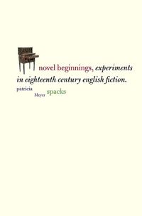 Cover image for Novel Beginnings: Experiments in Eighteenth-Century English Fiction