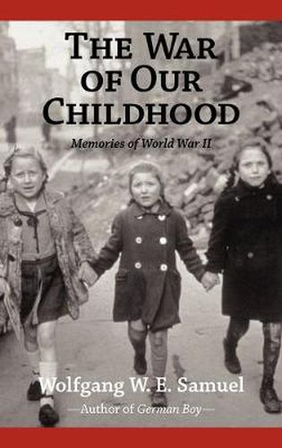 Cover image for The War of Our Childhood: Memories of World War II