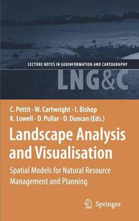 Cover image for Landscape Analysis and Visualisation: Spatial Models for Natural Resource Management and Planning