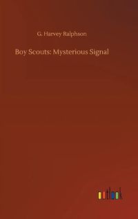 Cover image for Boy Scouts: Mysterious Signal