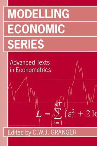 Cover image for Modelling Economic Series: Readings in Econometric Methodology