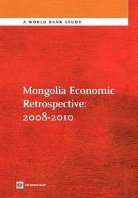 Cover image for Mongolia Economic Retrospective: 2008-2010